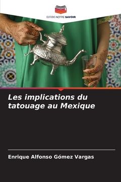 portada Les implications du tatouage au Mexique (en Francés)