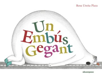 portada Un Embús Gegant (Ilustrados Catalan) (en Catalá)