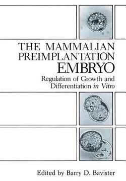 portada The Mammalian Preimplantation Embryo: Regulation of Growth and Differentiation in Vitro (in English)