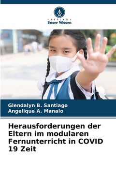 portada Herausforderungen der Eltern im modularen Fernunterricht in COVID 19 Zeit (en Alemán)