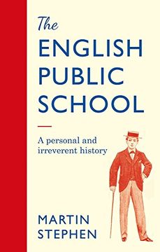 portada The English Public School: An Irreverent and Personal History