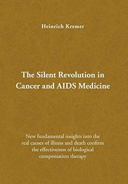 portada The Silent Revolution in Cancer and Aids Medicine (en Inglés)