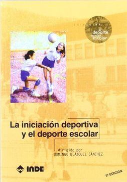 portada La Iniciación Deportiva y el Deporte Escolar (in Spanish)
