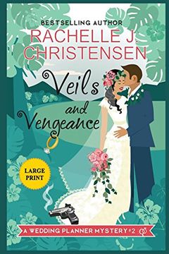 portada Veils and Vengeance: Large Print Edition (Wedding Planner Mysteries) (en Inglés)