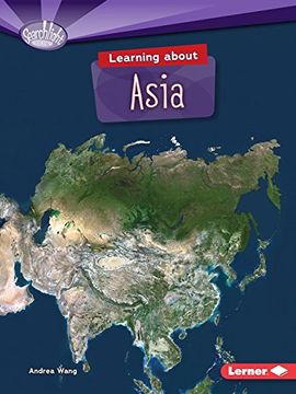 portada Learning About Asia (Searchlight Books: Do You KNow the Continents?)