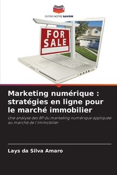 portada Marketing numérique: stratégies en ligne pour le marché immobilier (en Francés)