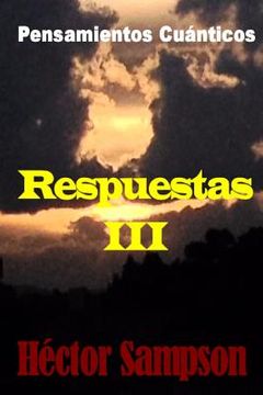 portada Pensamientos Cuanticos: Respuestas III (in Spanish)