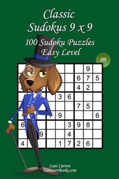 portada Classic Sudoku 9x9 - Easy Level - N°9: 100 Easy Sudoku Puzzles - Format easy to use and to take everywhere (6"x9") (in English)
