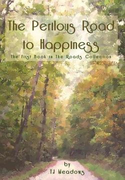 portada The Perilous Road to Happiness (en Inglés)