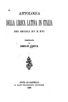 portada Antologia Della Lirica Latina in Italia, Nei Secoli XV E XVI (en Latin)