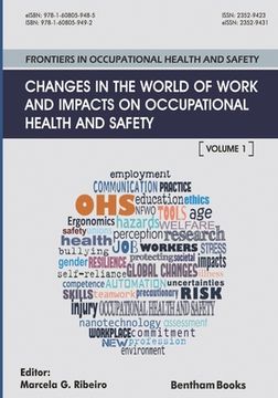 portada Changes in the World of Work and Impacts on Occupational Health and Safety: Frontiers in Occupational Health and Safety (in English)