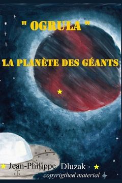 portada "Ogrula" La planetes des geants (en Francés)