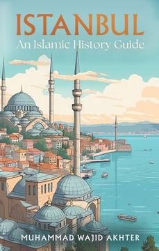 portada Istanbul: An Islamic History Guide