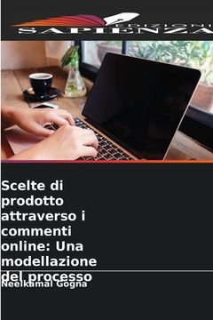 portada Scelte di prodotto attraverso i commenti online: Una modellazione del processo (in Italian)