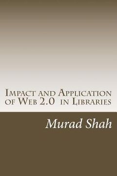 portada Impact and Application of Web 2.0 in Libraries (in English)