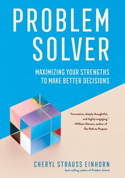 portada Problem Solver: Maximizing Your Strengths to Make Better Decisions (Area Method Publications) (en Inglés)