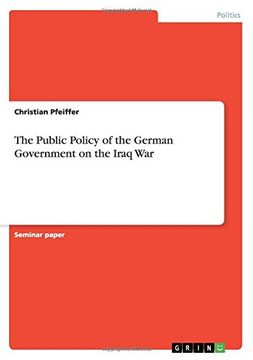 portada The Public Policy of the German Government on the Iraq War