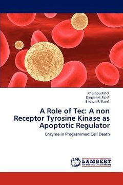 portada a role of tec: a non receptor tyrosine kinase as apoptotic regulator (in English)
