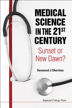 portada medical science in the 21st century: sunset or new dawn? (en Inglés)