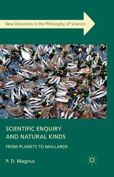 portada Scientific Enquiry and Natural Kinds: From Planets to Mallards (en Inglés)