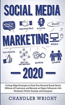 portada Social Media Marketing: 2020 - Cutting-Edge Strategies to Grow Your Personal Brand, Reach Millions of Customers, and Become an Expert Influencer With Fac, Twitter, Youtube and Instagram (en Inglés)