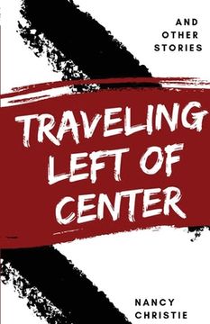 portada Traveling Left of Center (en Inglés)