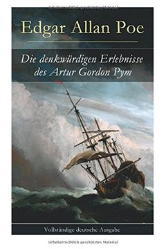 portada Die denkwürdigen Erlebnisse des Artur Gordon Pym (Vollständige deutsche Ausgabe)