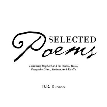 portada Selected Poems: Including Raphael and the Nurse, Hotel, George the Giant, Kadesh, and Kaolin