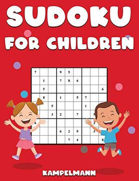portada Sudoku for Children: 200 Large Print Easy Sudoku Puzzles With Instructions and Solutions for Children (en Inglés)