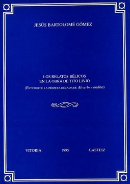 portada Los Relatos Bélicos en la Obra de Tito Livio (Anejos Veleia Serie Minor) (in Spanish)