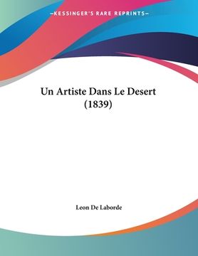 portada Un Artiste Dans Le Desert (1839) (en Francés)