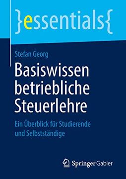 portada Basiswissen Betriebliche Steuerlehre: Ein Überblick für Studierende und Selbstständige (en Alemán)