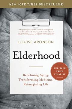 portada Elderhood: Redefining Aging, Transforming Medicine, Reimagining Life (en Inglés)