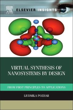 portada Virtual Synthesis of Nanosystems by Design: From First Principles to Applications (Elsevier Insights) (en Inglés)