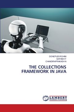 portada The Collections Framework in Java (en Inglés)
