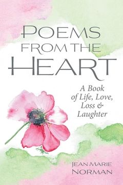portada Poems From the Heart: A Book of Life, Love, Loss & Laughter (en Inglés)