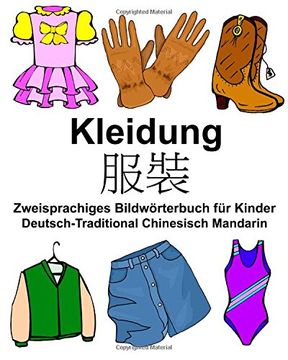 portada Deutsch-Traditional Chinesisch Mandarin Kleidung Zweisprachiges Bildwörterbuch für Kinder (FreeBilingualBooks.com)