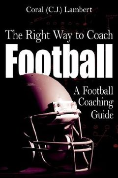portada the right way to coach football (in English)