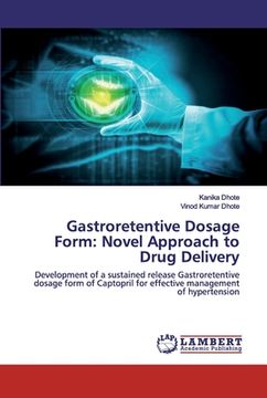 portada Gastroretentive Dosage Form: Novel Approach to Drug Delivery (in English)