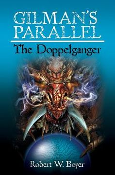 portada Gilman's Parallel: The Doppelganger: The Doppelganger (in English)