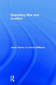 portada Reporting war and Conflict (en Inglés)