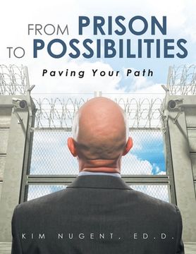 portada From Prison to Possibilities: Paving Your Path (en Inglés)