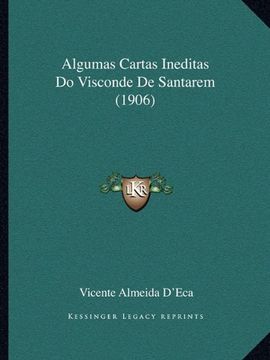portada Algumas Cartas Ineditas do Visconde de Santarem (1906) (en Portugués)