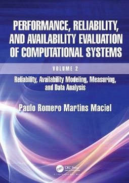 portada Performance, Reliability, and Availability Evaluation of Computational Systems, Volume 2: Reliability, Availability Modeling, Measuring, and Data Analysis (en Inglés)