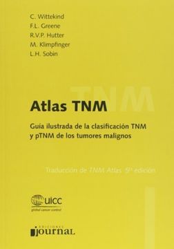 portada Atlas Tnm. Guia Ilustrada de Clasificacion de Tumores Malignos (in Spanish)