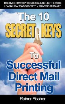 portada the 10 secret keys to successful direct mail printing (in English)