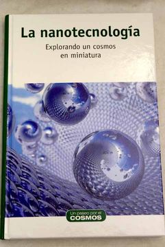 portada La nanotecnología: explorando un cosmos en miniatura