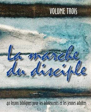 portada La Marche Du Disciple, Vol. 3