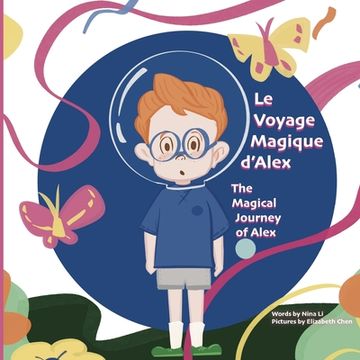 portada Le Voyage Magique d'Alex: The Magical Journey of Alex (en Inglés)
