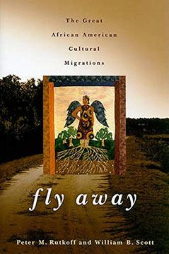 portada Fly Away: The Great African American Cultural Migrations (in English)